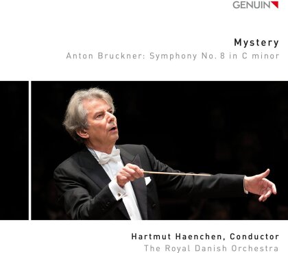 Anton Bruckner (1824-1896), Hartmut Haenchen & The Royal Danish Orchestra - Mystery - Symphony 8 In C