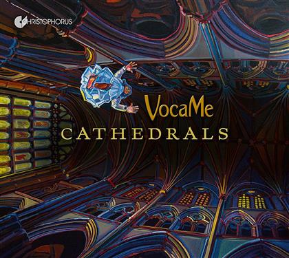 VocaMe - Cathedralis - Vokalmusik Aus Der Zeit Der Grossen Kathedralen