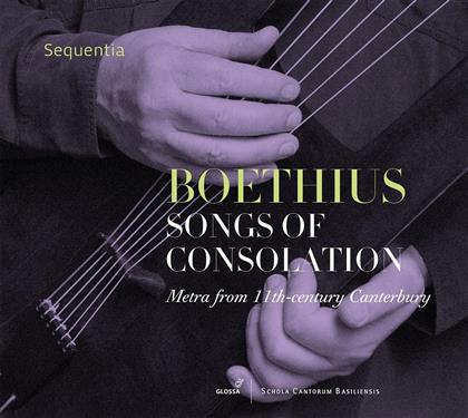 Sequentia & Schola Cantorum Basiliensis - Songs Of Consolation-Metra Aus Dem 11. Jh.