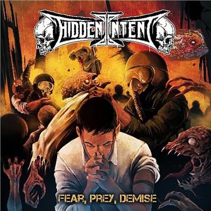 Hidden Intent - Fear. Prey. Demise
