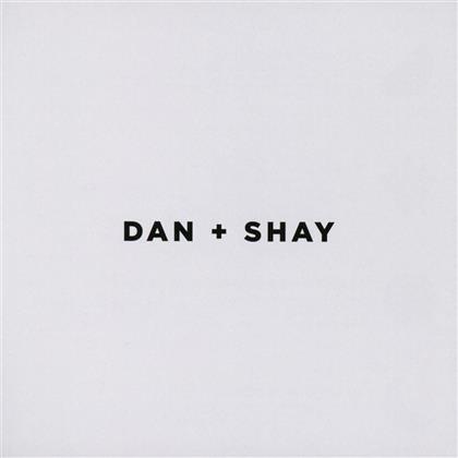 Dan + Shay - ---