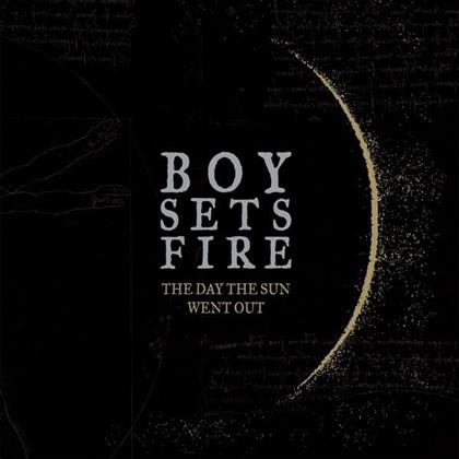 Boysetsfire - Day The Sun Went Out (2018 Release)