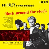 Bill Haley - Rock Around The Clock Aka The Seeds Of Violence (10" Maxi)