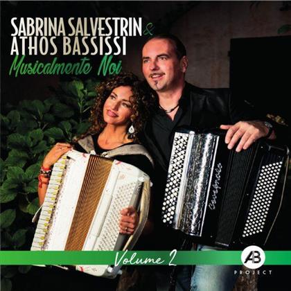 Sabrina Salvestrin & Athos Bassissi - Musicalmente Noi