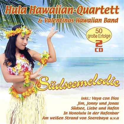 Hula Hawaiian Quartett & Valentinos Hawaiian Band - Südseemelodie - 50 Grosse Erfolge (2 CDs)