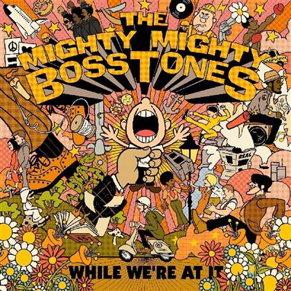 The Mighty Mighty Bosstones - While We're At It (2 LPs)