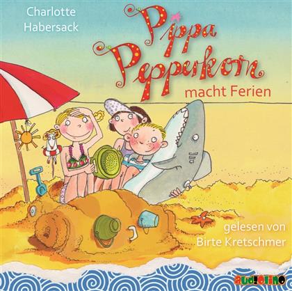 Birte Kretschmer & Charlotte Habersack - Pippa Pepperkorn Macht Ferien