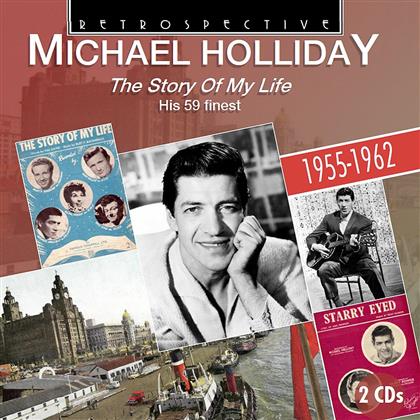 Michael Holliday - Story Of My Life - His 59 Finest (2 CDs)