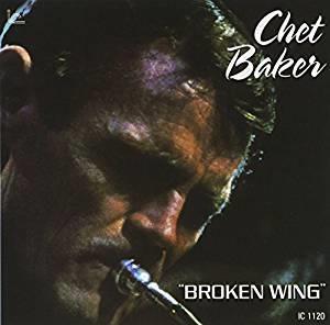 Chet Baker - Broken Wing (Japan Edition, Limited Edition, Remastered)