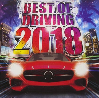 Best Of Driving 2018 - Cover Versions In A Non-Stop-Mix