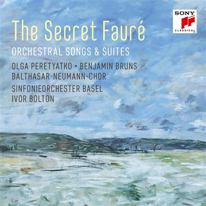 Ivor Bolton, Peretyatko, Bruns, Sinfonieorch.Basel & Gabriel Fauré (1845-1924) - The Secret Fauré: Orchestral Songs & Suites