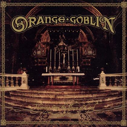 Orange Goblin - Thieving From The House Of God (2018 Reissue, LP)