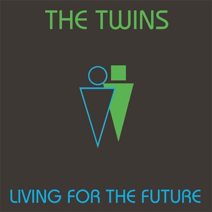 Twins - Living For The Future