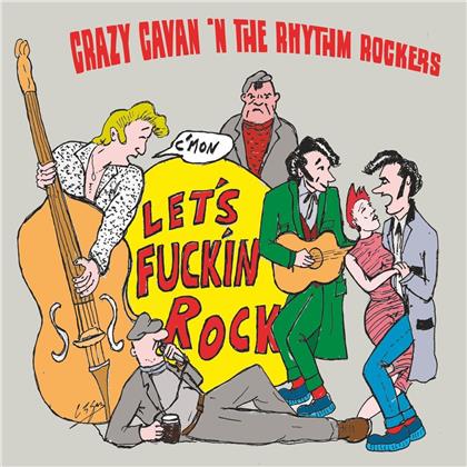 Crazy Cavan 'N The Rhythm - Let's Fuckin Rock (LP)