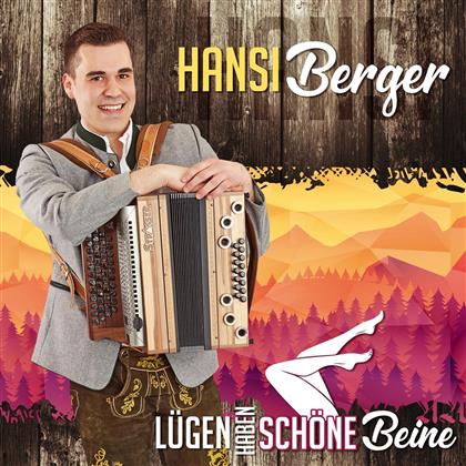 Hansi Berger - Lügen haben schöne Beine