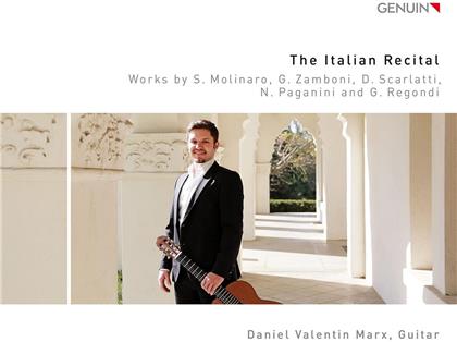 Simone Molinaro (1565-1615), Giovanni Zamboni, Domenico Scarlatti (1685-1757), Nicolò Paganini (1782-1840), Giulio Regondi (1822-1872), … - Italian Recital