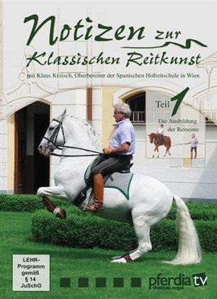 Notizen zur klassischen Reitkunst - Teil 1: Die Ausbildung der Remonte