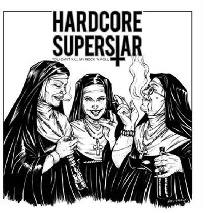 Hardcore Superstar - You Can't Kill My Rock'n'Roll