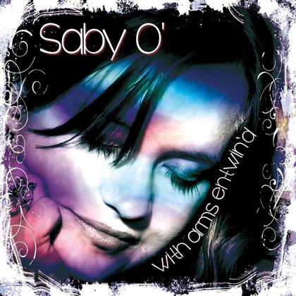 Saby O - With Arms Entwined