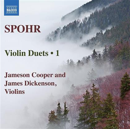 Louis Spohr (1784-1859), Jameson Cooper & James Dickenson - Violinduette Vol. 1