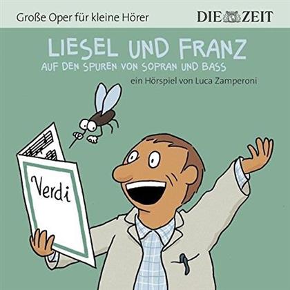 Luca Zamperoni - Liesel & Franz Auf Den Spuren Von Sopran & Bass - Grosse Oper Für Kleine Hörer