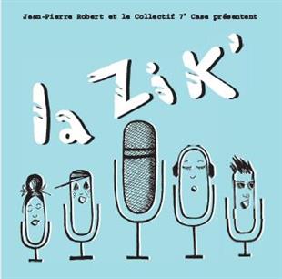 Jean-Pierre Robert & Collectif 7 Case - La Zik