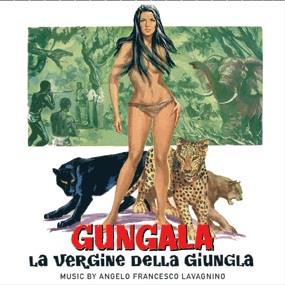 Angelo Francesco Lavagnino - Gungala - La Vergine Della Giungla - OST