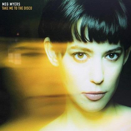 Meg Myers - Take Me To The Disco (LP)