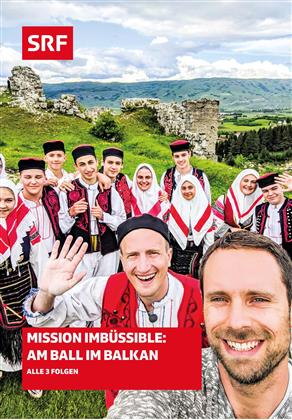 Mission ImBüssible - Am Ball im Balkan