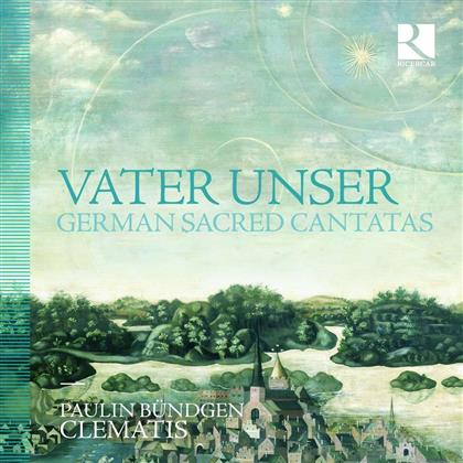 Paulin Bündgen & Clematis - Vater Unser - German Sacred Cantatas