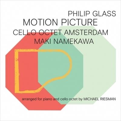Philip Glass (*1937), Maki Namekawa & Cello Octet Amsterdam - Motion Picture - Arranged For Piano And Cello Octet By Michael Riesman
