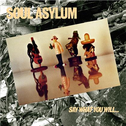Soul Asylum - Say What You Will...Ever Can Be Happen (+ Bonustrack)