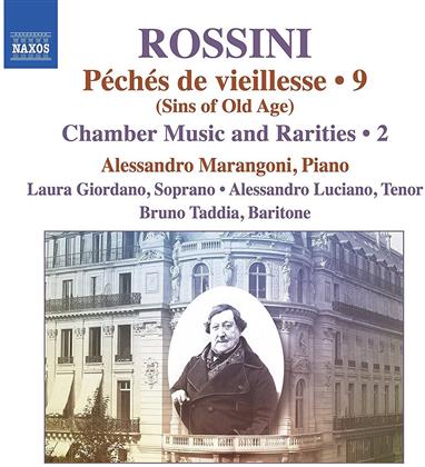 Gioachino Rossini (1792-1868), Laura Giordano, Alessandro Luciano, Bruno Taddia & Alessandro Marangoni - Complete Piano Music 9 / Chamber Music And Rarities 2