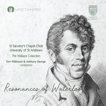 St. Salvator's Chapel Choir - Resonances Of Waterloo