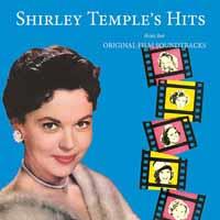 Shirley Temple - Shirley Temple's Hits From Her Original Film Soundtracks - OST