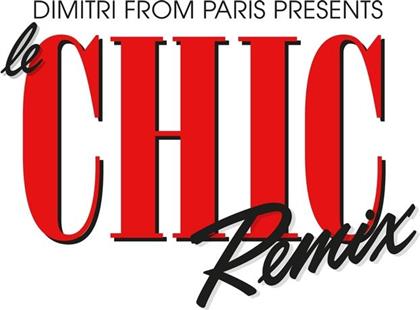 Chic & Dimitri From Paris - Dimitri From Paris Presents Le Chic (2 CDs)