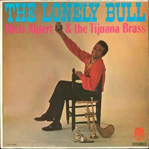 Herb Alpert & The Tijuana Brass - The Lonely Bull (DOL 2018, LP)