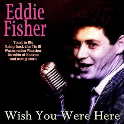 Eddie Fisher - Wish You Were Here