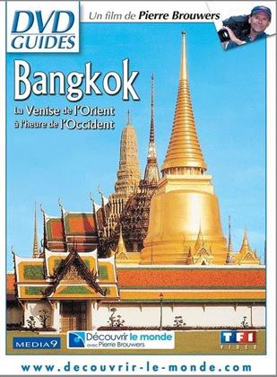 Bangkok - La Venise de l'Orient à l'heure de l'Occident (DVD Guides)