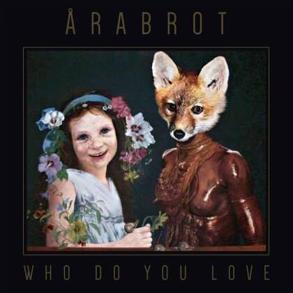 Arabrot - Who Do You Love (LP)