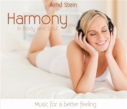 Arnd Stein - Harmony in Body and Soul