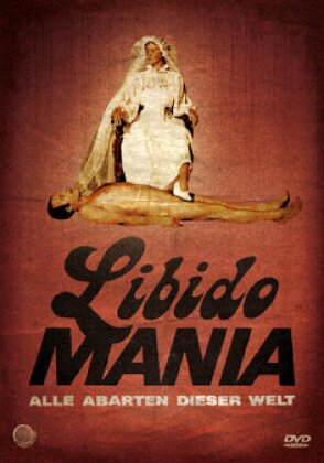 Libido Mania - Alle Abarten dieser Welt (1979) (Édition Limitée, Uncut)
