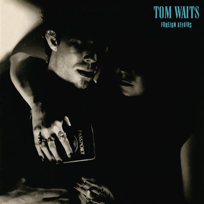 Tom Waits - Foreign Affairs (2018 Reissue, Remastered, LP)