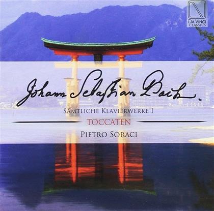 Johann Sebastian Bach (1685-1750) & Pietro Soraci - Sämtliche Klavierwerke Vol. 1 - Toccaten