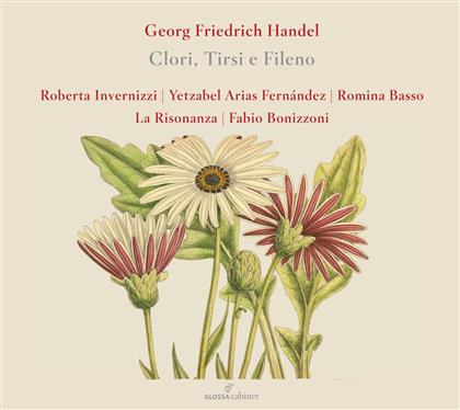Roberta Invernizzi, Georg Friedrich Händel (1685-1759), Fabio Bonizzoni & La Risonanza - Clori,Tirsi e Fileno-Kantate HWV 96