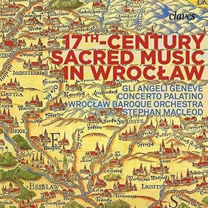Stephan MacLeod, Gli Angeli Geneve, Concerto Palatino & Wroclaw Baroque Ensemble - 17Th-Century Sacred Music In Wroclaw