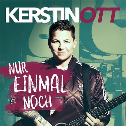 Kerstin Ott - Nur Einmal Noch (2 Track)
