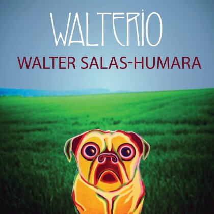 Walter Salas-Humara - Walterio
