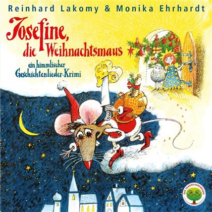 Reinhard Lakomy & Monika Ehrhardt - Josefine, die Weihnachtsmaus
