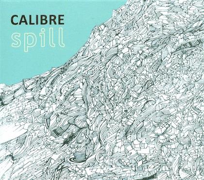 Calibre - Spill (2018 Reissue)